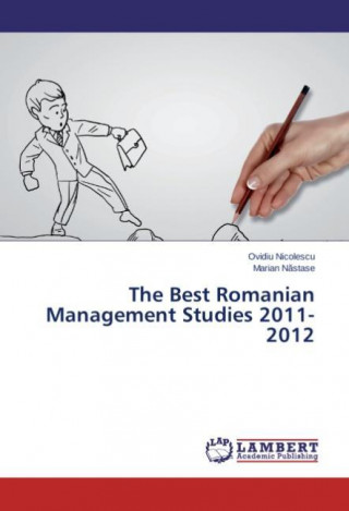 Carte The Best Romanian Management Studies 2011-2012 Ovidiu Nicolescu
