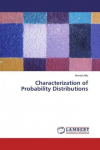 Książka Characterization of Probability Distributions Ahmed Afify