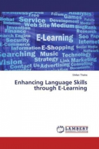 Kniha Enhancing Language Skills through E-Learning Shifan Thaha