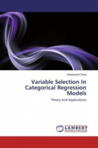 Kniha Variable Selection In Categorical Regression Models Sabyasachi Patra