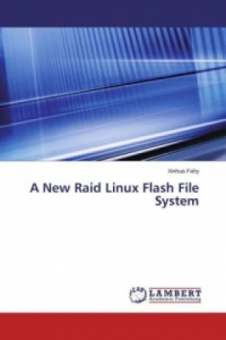 Carte A New Raid Linux Flash File System Xinhua Fahy