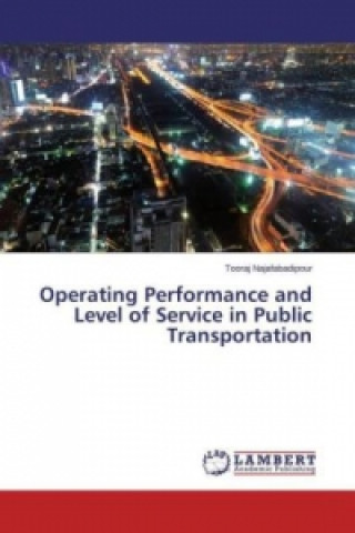 Βιβλίο Operating Performance and Level of Service in Public Transportation Tooraj Najafabadipour