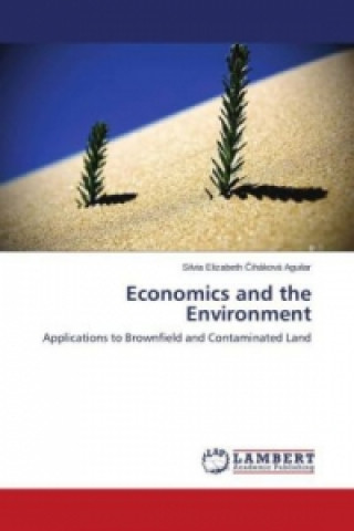 Könyv Economics and the Environment Silvia Elizabeth iháková Aguilar