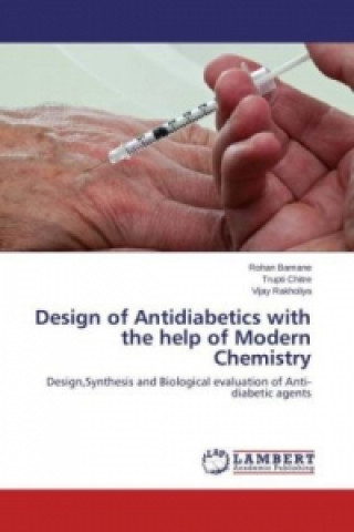 Buch Design of Antidiabetics with the help of Modern Chemistry Rohan Bamane