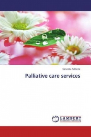 Boek Palliative care services Caruntu Adriana