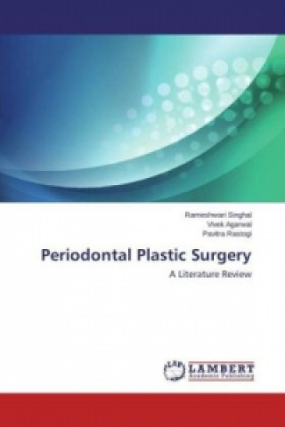 Kniha Periodontal Plastic Surgery Rameshwari Singhal