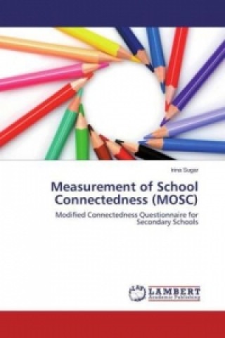 Kniha Measurement of School Connectedness (MOSC) Irina Sugar