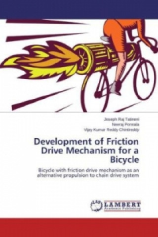 Βιβλίο Development of Friction Drive Mechanism for a Bicycle Joseph Raj Tatineni