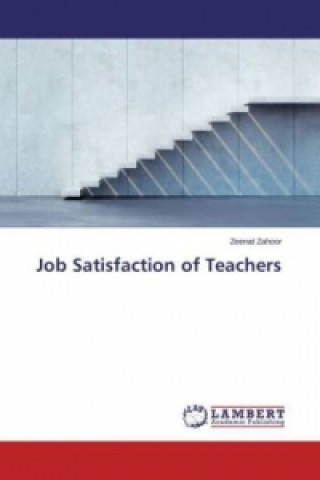 Kniha Job Satisfaction of Teachers Zeenat Zahoor