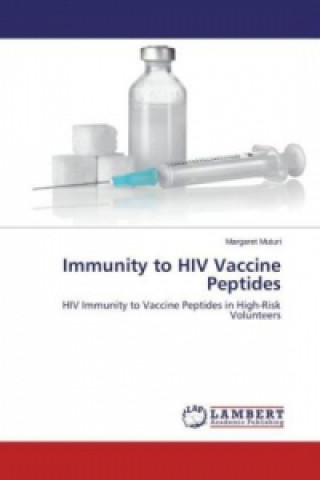 Kniha Immunity to HIV Vaccine Peptides Margaret Muturi