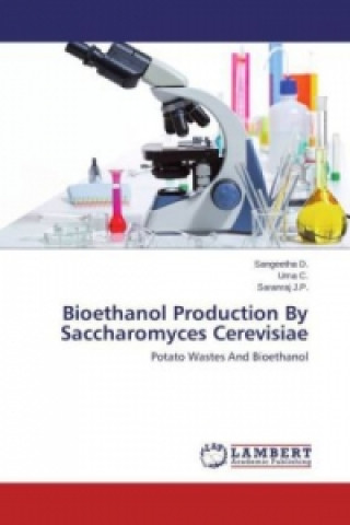 Kniha Bioethanol Production By Saccharomyces Cerevisiae Sangeetha D.