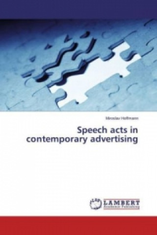 Carte Speech acts in contemporary advertising Miroslav Hoffmann