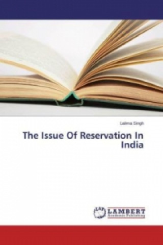 Kniha Issue Of Reservation In India Lalima Singh