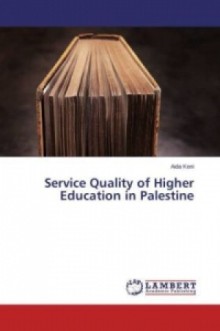 Knjiga Service Quality of Higher Education in Palestine Aida Koni