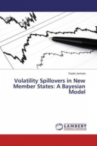 Buch Volatility Spillovers in New Member States: A Bayesian Model Radek Janhuba