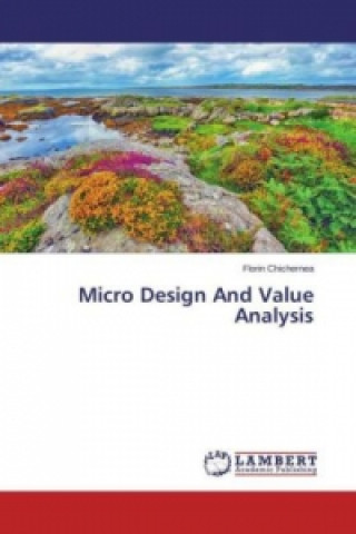 Книга Micro Design And Value Analysis Florin Chichernea