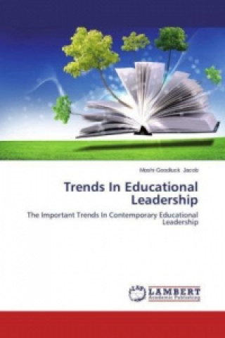 Kniha Trends In Educational Leadership Moshi Goodluck Jacob