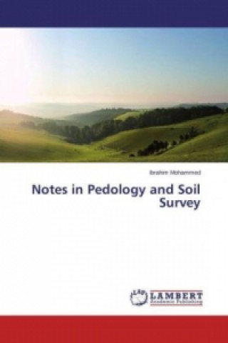 Książka Notes in Pedology and Soil Survey Ibrahim Mohammed