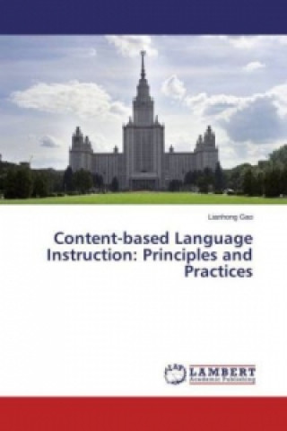 Book Content-based Language Instruction: Principles and Practices Lianhong Gao