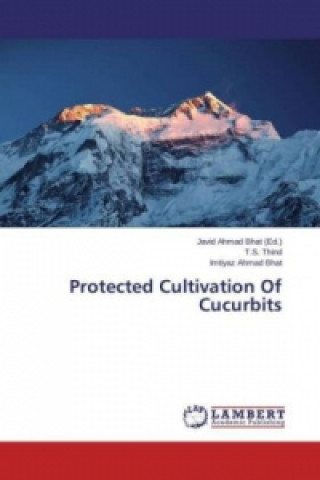 Carte Protected Cultivation Of Cucurbits T.S. Thind