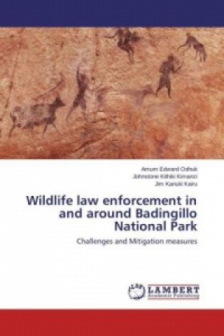 Βιβλίο Wildlife law enforcement in and around Badingillo National Park Amum Edward Odhuk