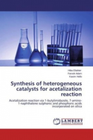 Книга Synthesis of heterogeneous catalysts for acetalization reaction Hiba Eltahier