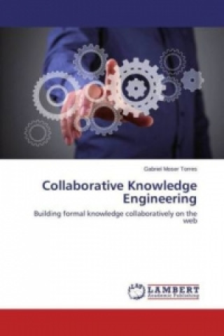 Book Collaborative Knowledge Engineering Gabriel Moser Torres