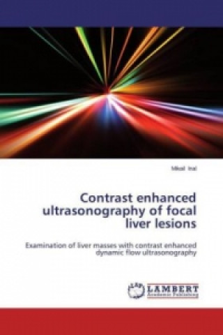 Книга Contrast enhanced ultrasonography of focal liver lesions Mikail Inal