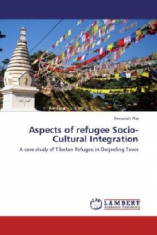 Книга Aspects of refugee Socio-Cultural Integration Devasish Rai