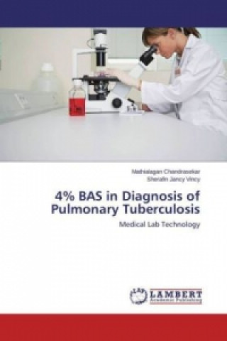 Carte 4% BAS in Diagnosis of Pulmonary Tuberculosis Mathialagan Chandrasekar