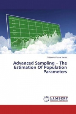 Buch Advanced Sampling - The Estimation Of Population Parameters Subhash Kumar Yadav