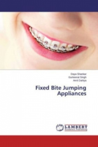 Knjiga Fixed Bite Jumping Appliances Daya Shankar