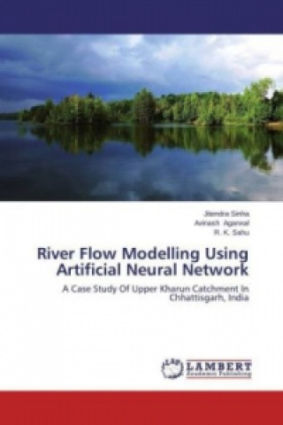 Carte River Flow Modelling Using Artificial Neural Network Jitendra Sinha