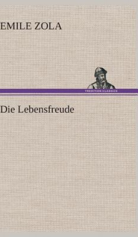 Kniha Die Lebensfreude Emile Zola