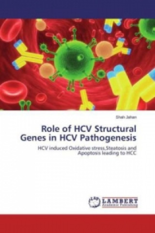 Książka Role of HCV Structural Genes in HCV Pathogenesis Shah Jahan