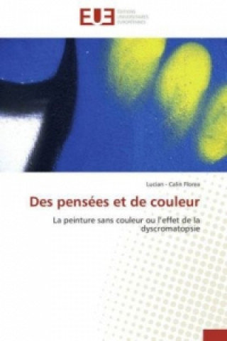 Книга Des pensées et de couleur Lucian - Calin Florea