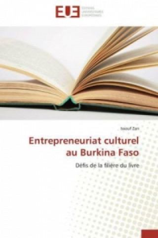 Buch Entrepreneuriat culturel au Burkina Faso Issouf Zan