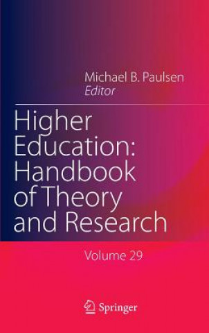 Kniha Higher Education: Handbook of Theory and Research Michael B. Paulsen