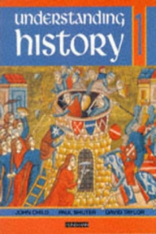 Libro Understanding History Book 1 (Roman Empire, Rise of Islam, Medieval Realms) John Child