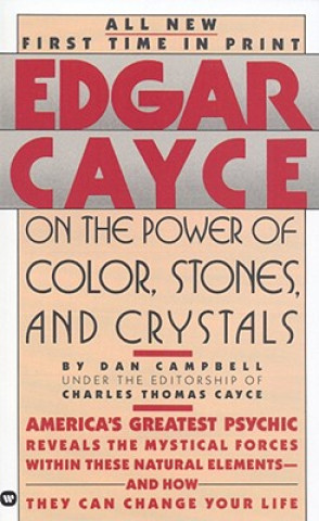 Book Edgar Cayce on the Power of Color, Stones and Crystals Dan Campbell