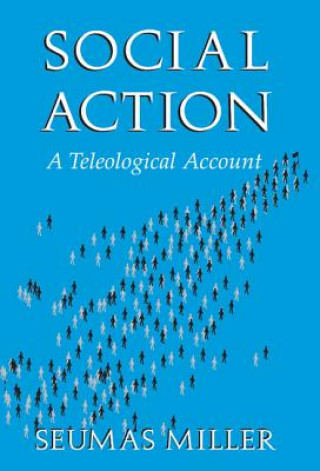Kniha Social Action Seumas Miller