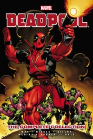 Carte Deadpool By Daniel Way: The Complete Collection Volume 1 Daniel Way