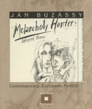 Buch Melancholy Hunter Ján Buzássy