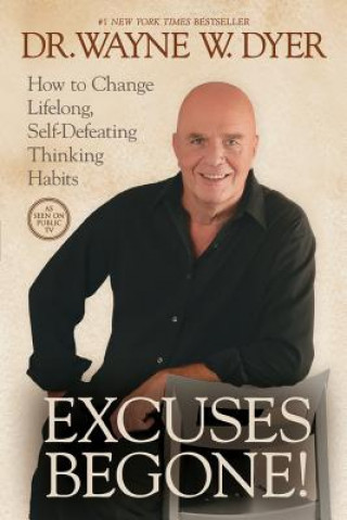 Kniha Excuses Begone! Wayne W. Dyer