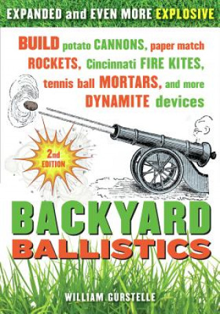 Kniha Backyard Ballistics 2nd Edn. William Gurstelle