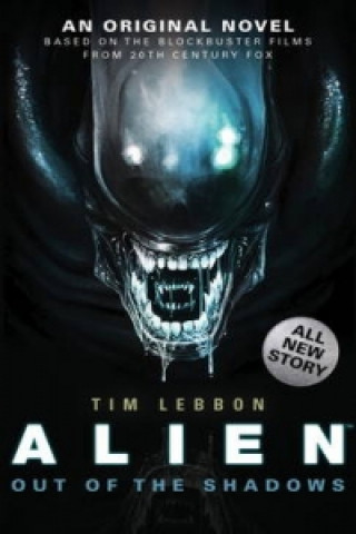 Книга Alien - Out of the Shadows (Book 1) Tim Lebbon