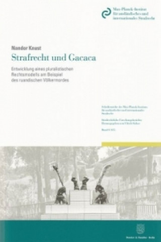 Kniha Strafrecht und Gacaca. Nandor Knust