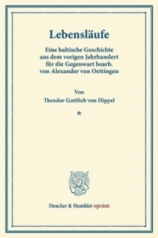 Kniha Lebensläufe. Theodor Gottlieb von Hippel