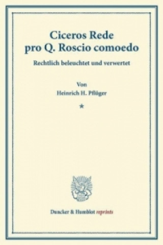 Βιβλίο Ciceros Rede pro Q. Roscio comoedo. Heinrich H. Pflüger