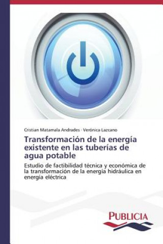 Carte Transformacion de la energia existente en las tuberias de agua potable Cristian Matamala Andrades